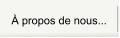 À propos de nous...